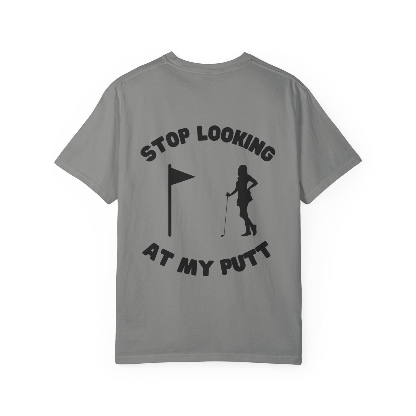 Weekend Warrior Golf “Stop Looking At My Putt” Women’s Tee, Cute Golfer T-shirt, Sporty Style, Women's Golf Apparel