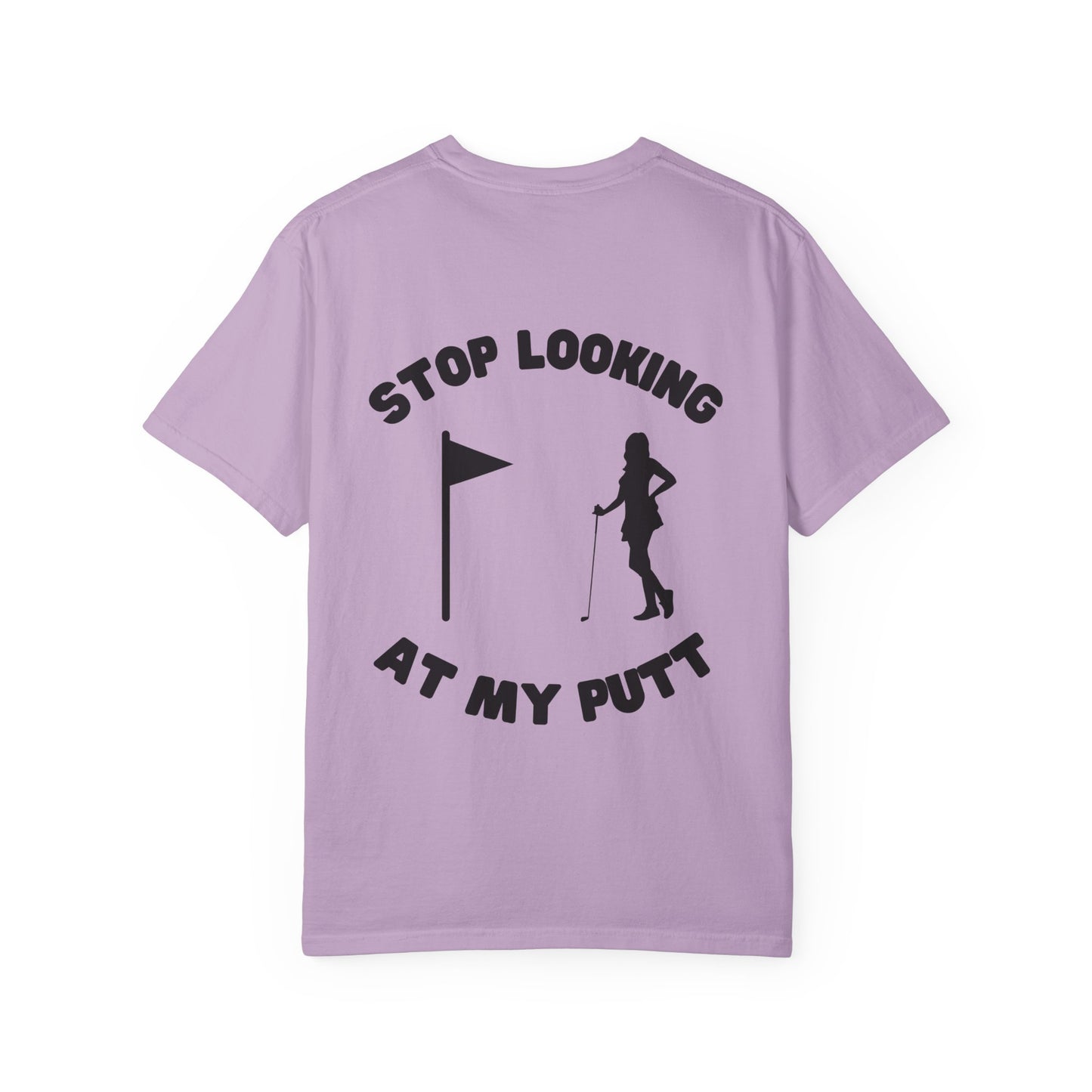 Weekend Warrior Golf “Stop Looking At My Putt” Women’s Tee, Cute Golfer T-shirt, Sporty Style, Women's Golf Apparel